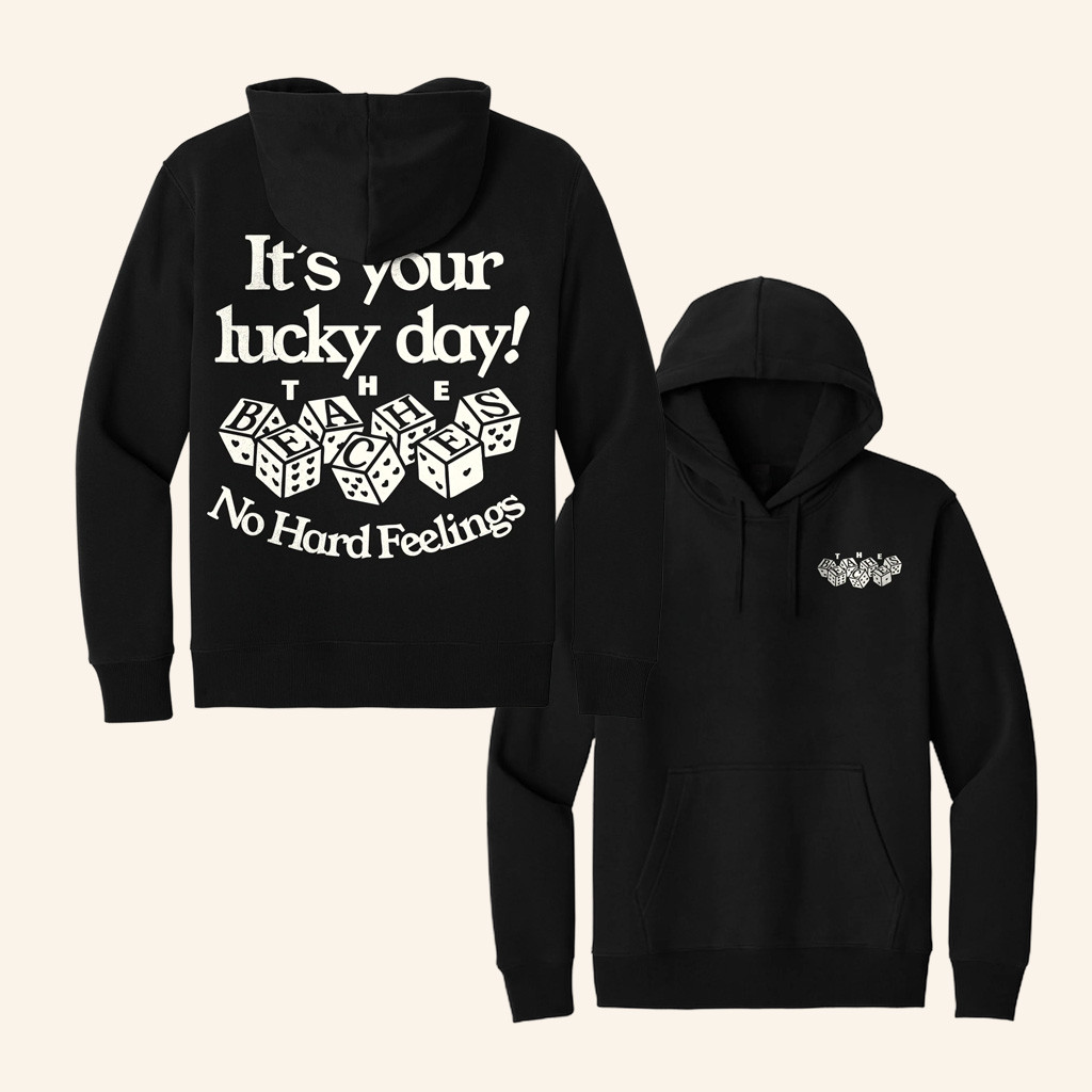 The Beaches Merch It's Your Lucky Day Hoodie Best Gifts For Music Lovers