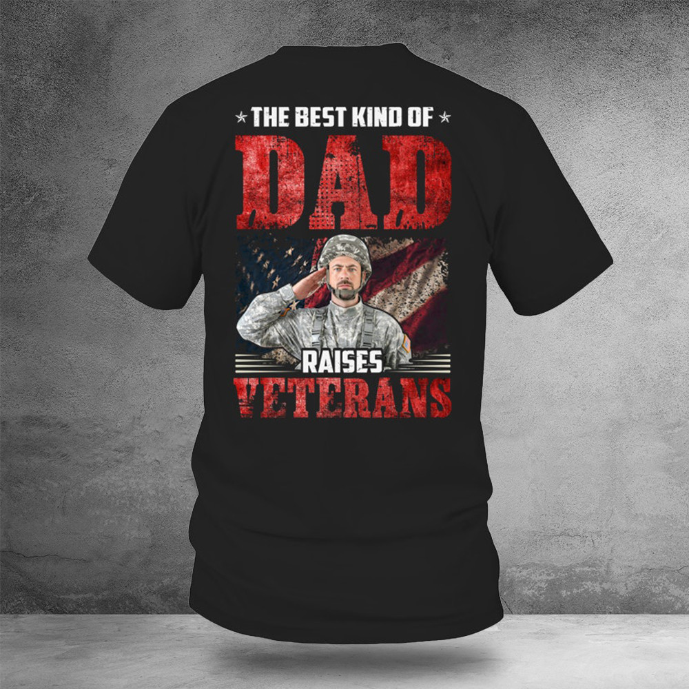 The Best Kind Of Dad Raises Veterans Shirt Patriotic Tees Gifts For Veterans