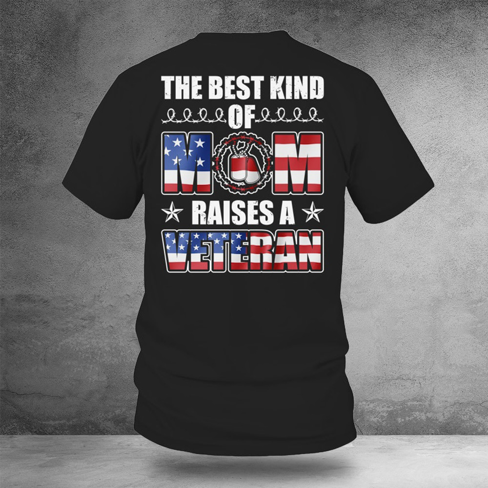 The Best Kind Of Mom Raises A Veteran T-Shirt Veteran Mom Shirt Gifts For Mother