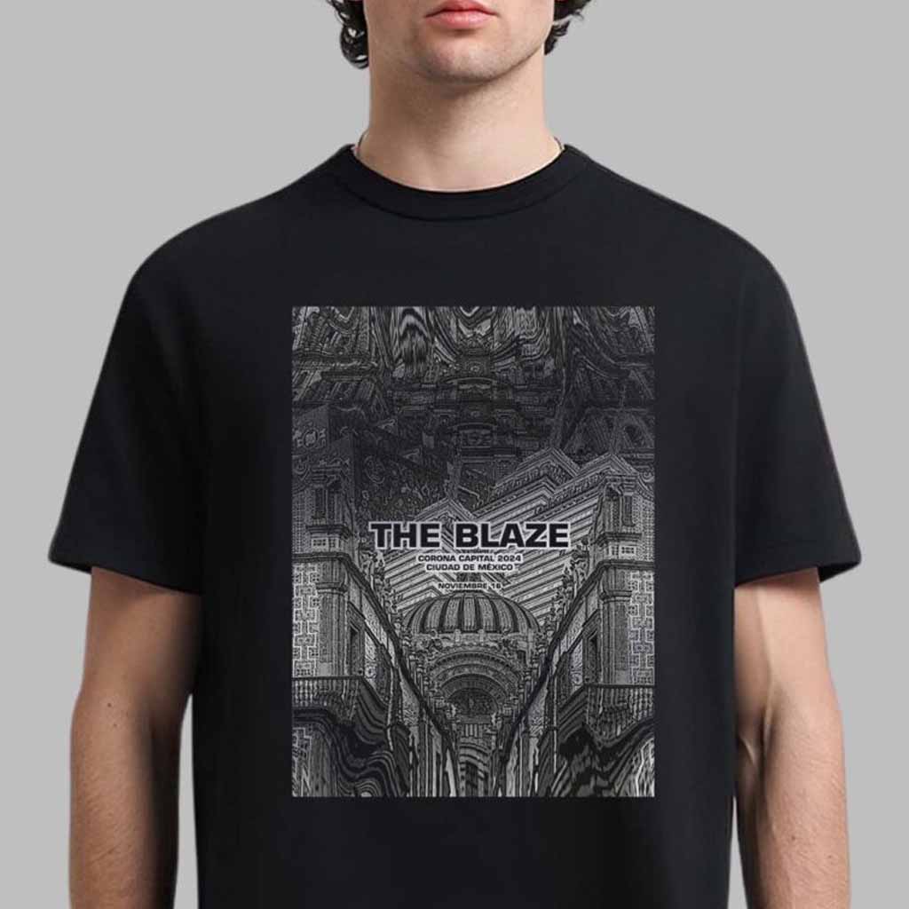 The Blaze Merch Poster For Show In Ciudad De Mexico 2024 Shirt Gifts For Music Fans