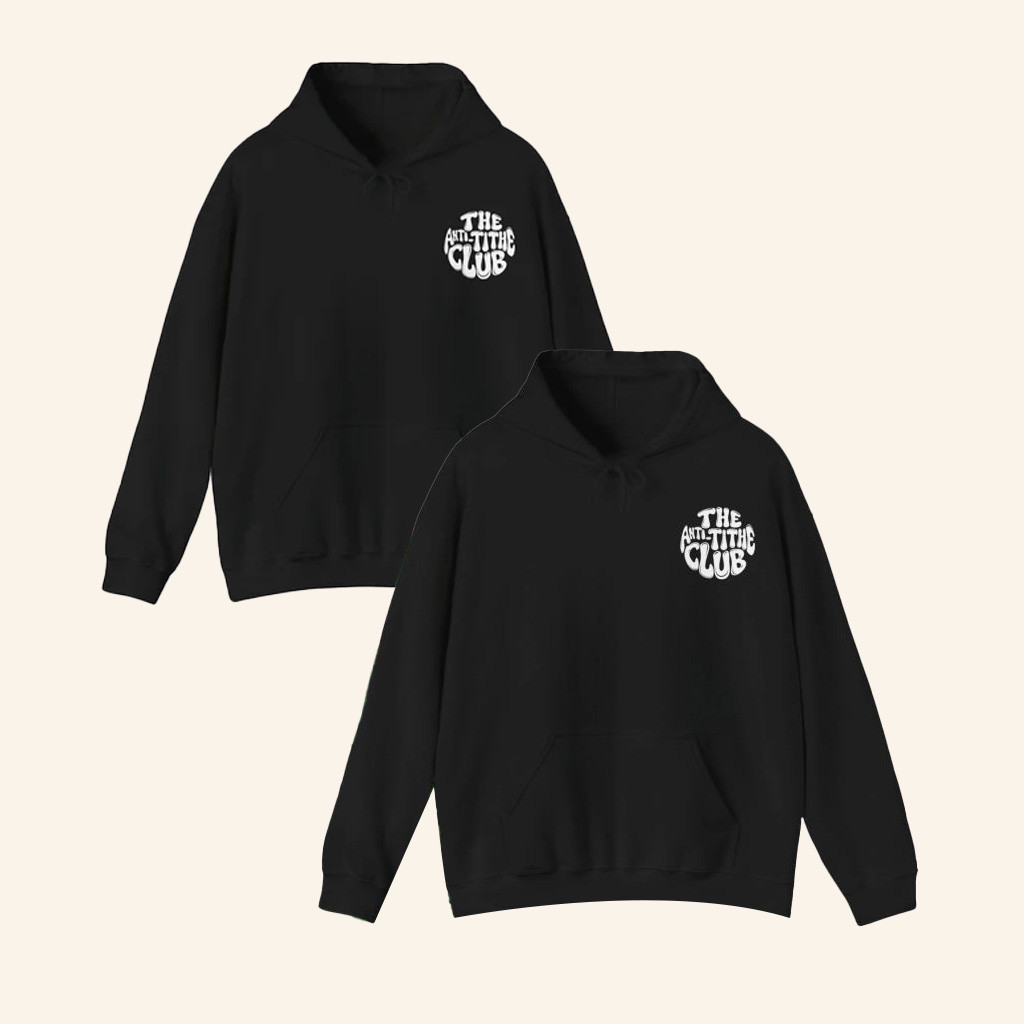 The Religion Business Merch Anti Tithe Club Hoodie Gifts For Him