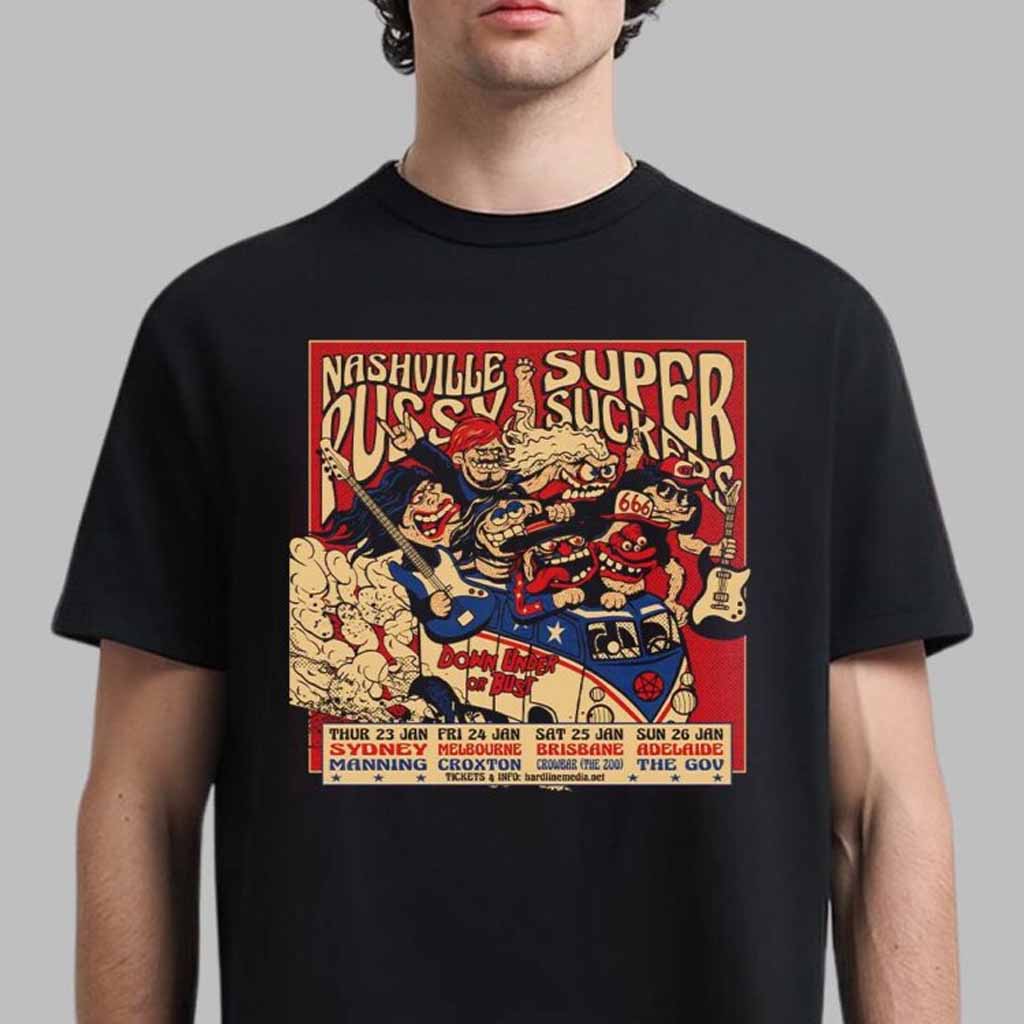 The Supersuckers And Nashville Pussy January 2025 Australian Tour Classic T-Shirt Fans Gifts