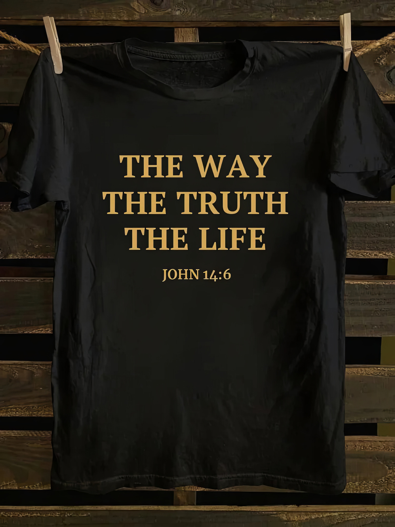 The Way The Truth The Life John 14:6 Shirt Christian T-Shirts Gifts For Dad