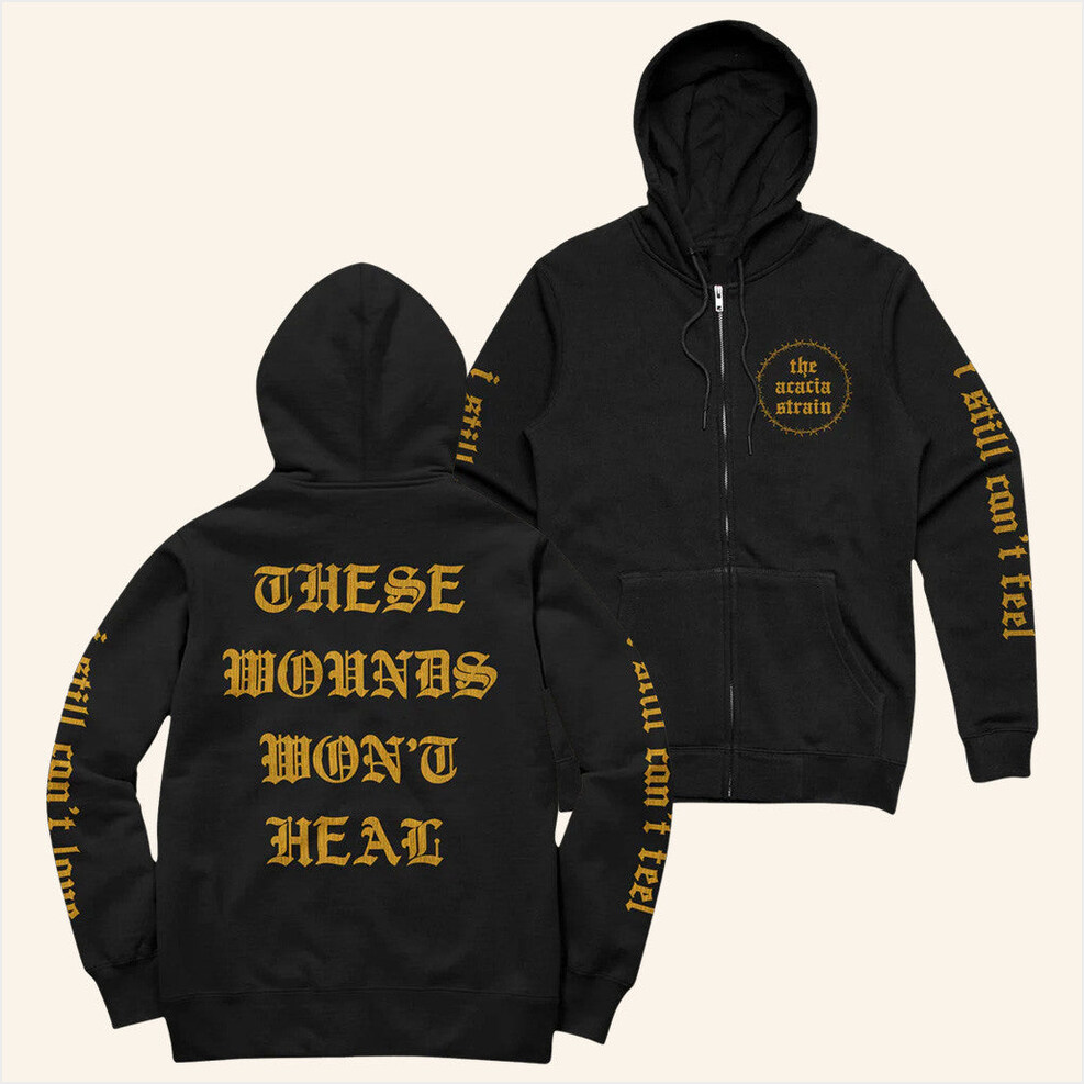 These Wounds Won't Heal Zip Hoodie The Acacia Strain Merch Birthday Gifts For Besties