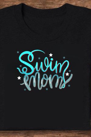 Swim Mom - Swimmer’s Mother Gift T-Shirt