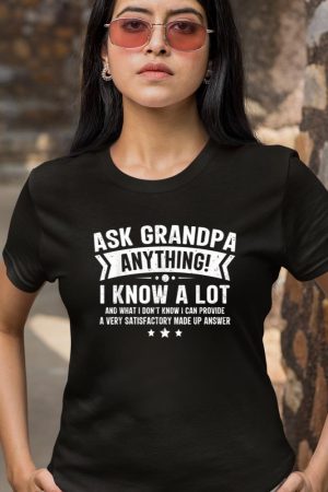 Ask Grandpa Anything Funny Grandfather Joke Fathers Day T-Shirt