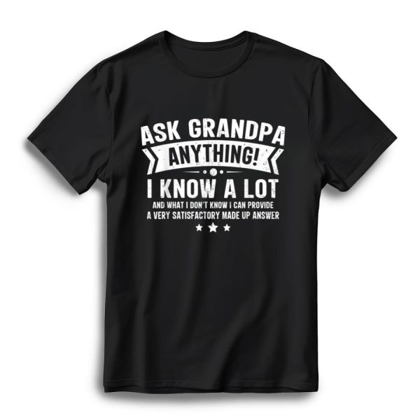 Ask Grandpa Anything Funny Grandfather Joke Fathers Day T-Shirt