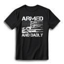 Armed and Dadly - USA Flag Funny Father’s Day T-Shirt