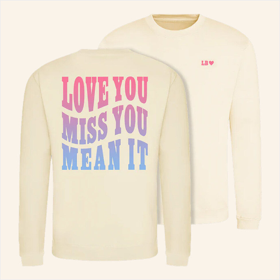 Tour 2025 Love You Miss You Mean It Long Sleeve T-Shirt Luke Bryan Merch Him Birthday Gifts
