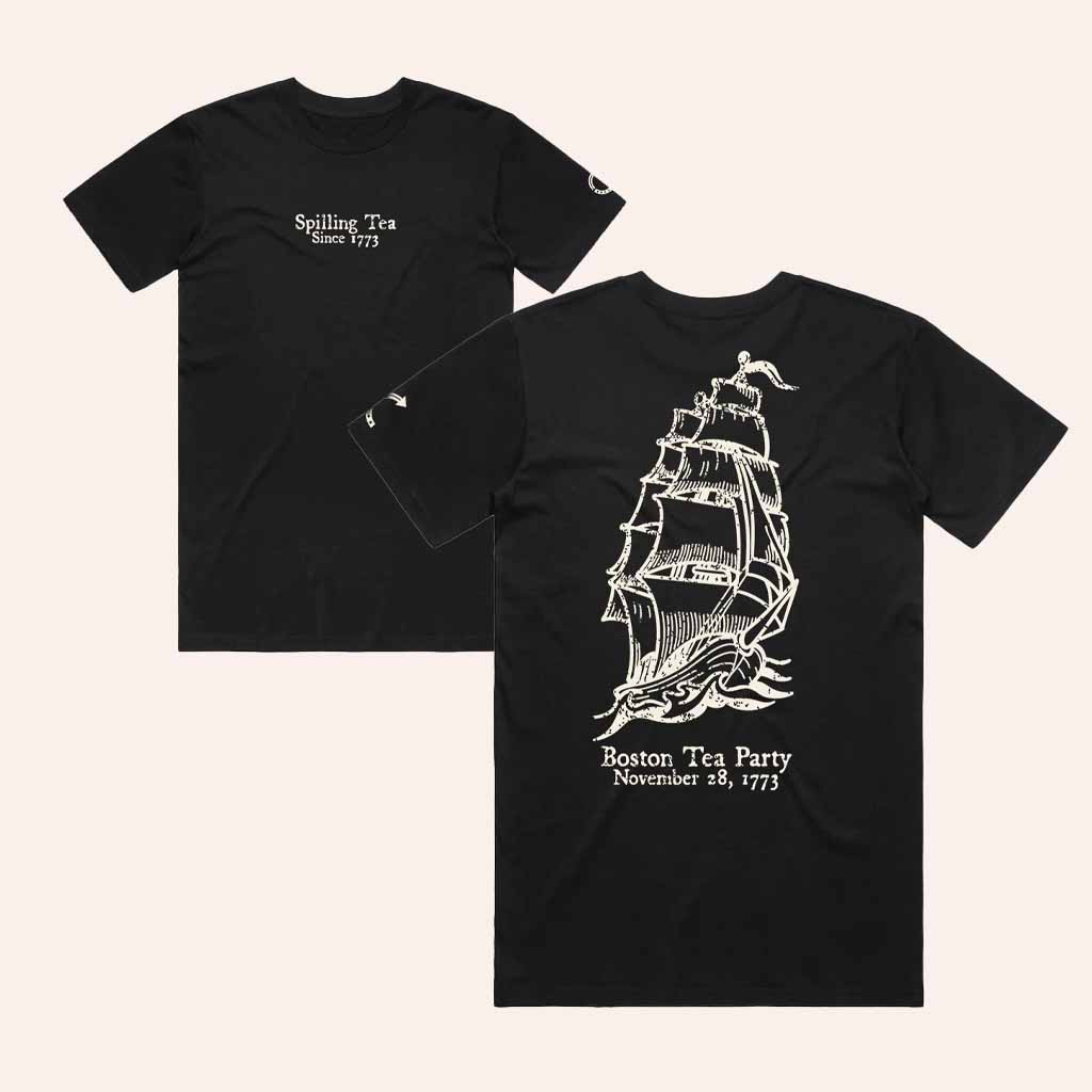 TPUSA Merch Boston Tea Party Spilling Tea T-Shirt Gifts For My Dad