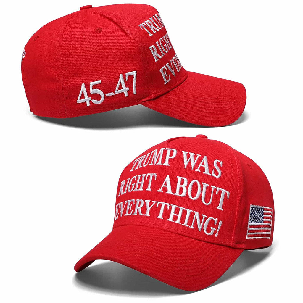 Trump Was Right About Everything Hat Embroidered Trump 45 47 Hat MAGA Gifts
