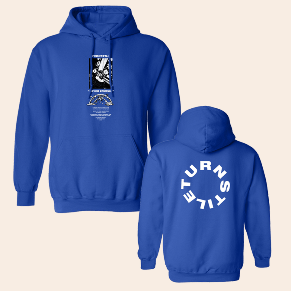 Turnstile Never Enough Royal Hoodie Turnstile Merch Father's Day Presents For Husband