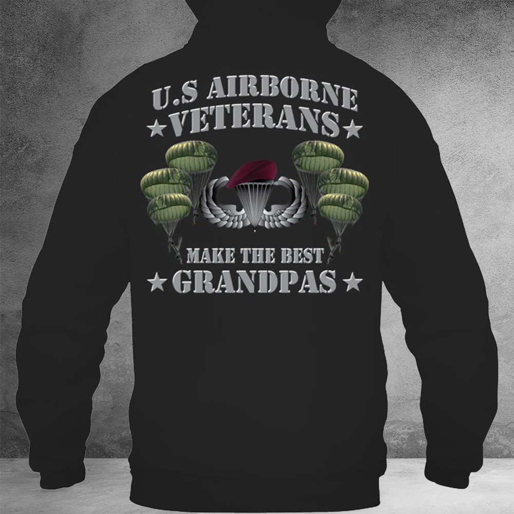 U.S Airborne Veterans Make The Best Grandpas Hoodie Gifts For Veterans