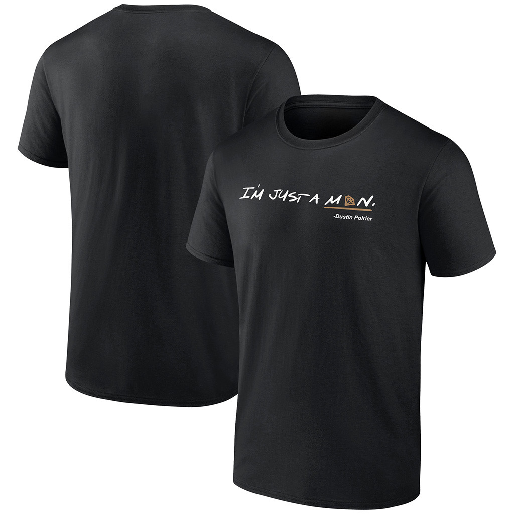 UFC Dustin Poirier I'm Just A Man T-Shirt Black UFC Merch Gifts For Fans