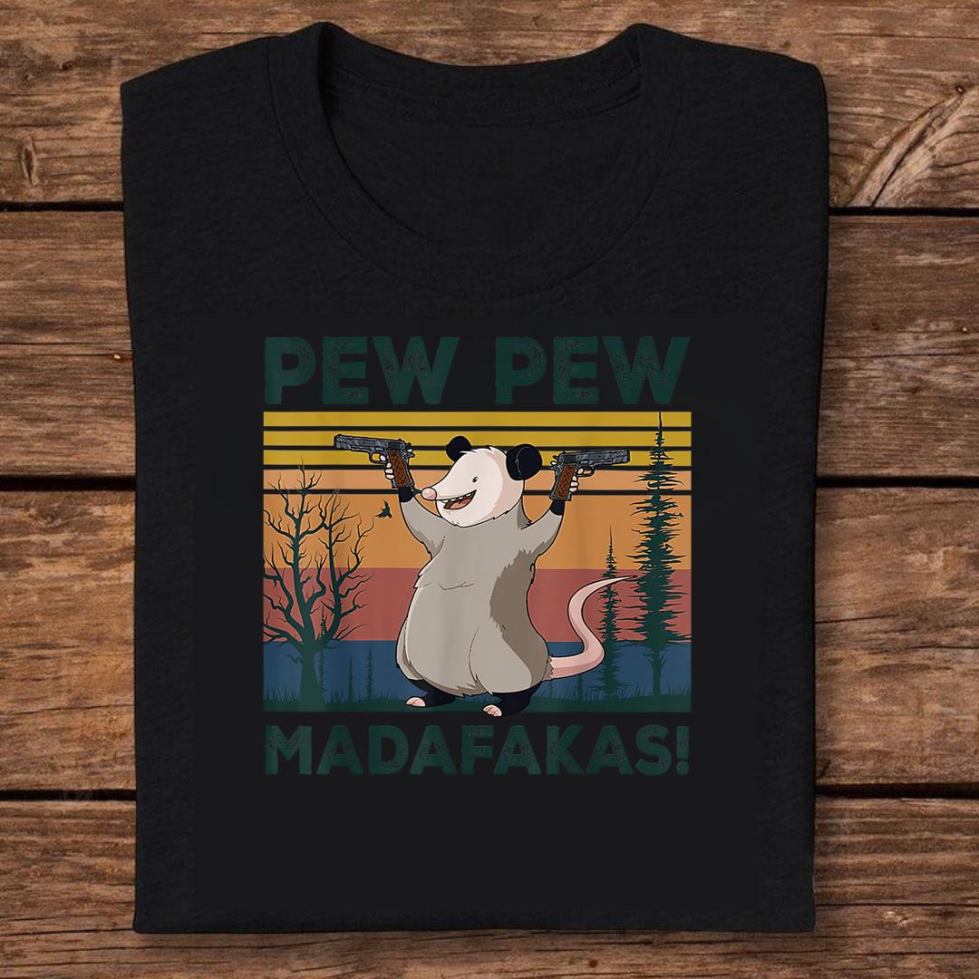 Ugly Cats Pew Pew Madafakas Gun And Opossum T-shirt