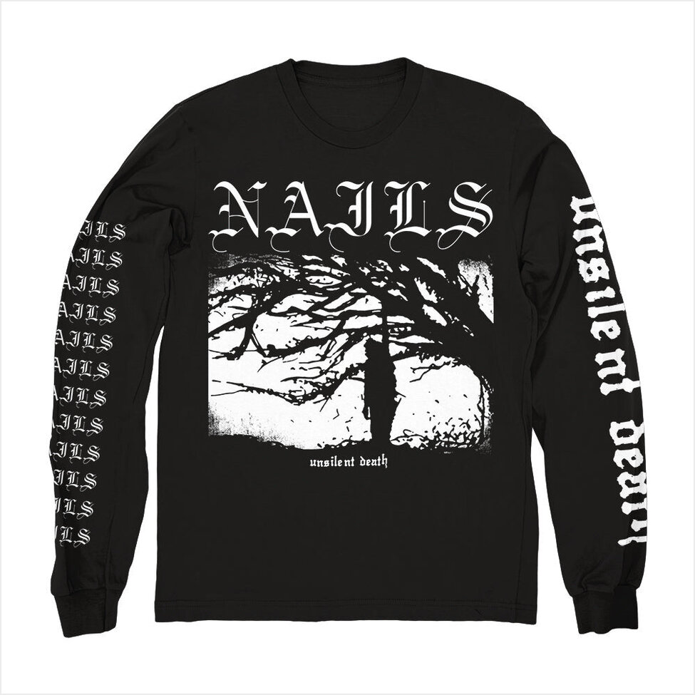 Unsilent Death Long Sleeve Shirt Nails Merch Nails Shirt Father's Day Gifts For Metal Music Lovers