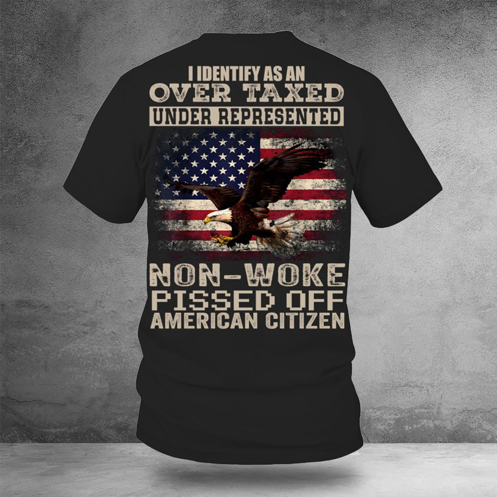 US Eagle I Identify As An Overtaxed Underrepresented Shirt Patriotic T-Shirt For Men