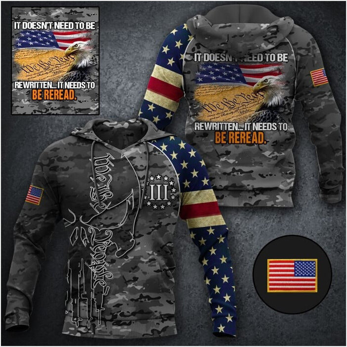 US Eagle It Doesn't Need To Be Rewritten Hoodie We The People American Camo Flag Hoodie Men's