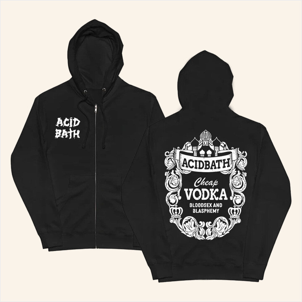 Vodka Zip Up Hoodie Acid Bath Official Merch Best Birthday Gifts For Dad Gifts For Best Friend