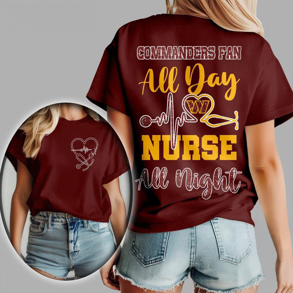 Washington Commanders NFL All Day Nurse All Night 3D Shirt Commanders Merch Nurse Gifts