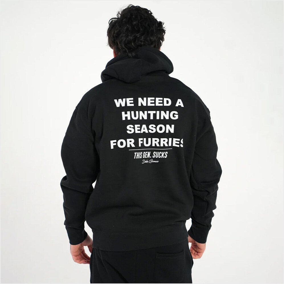 We Need A Hunting Season For Furries Hoodie Duke Gomez Merch Birthday Gifts For Husband