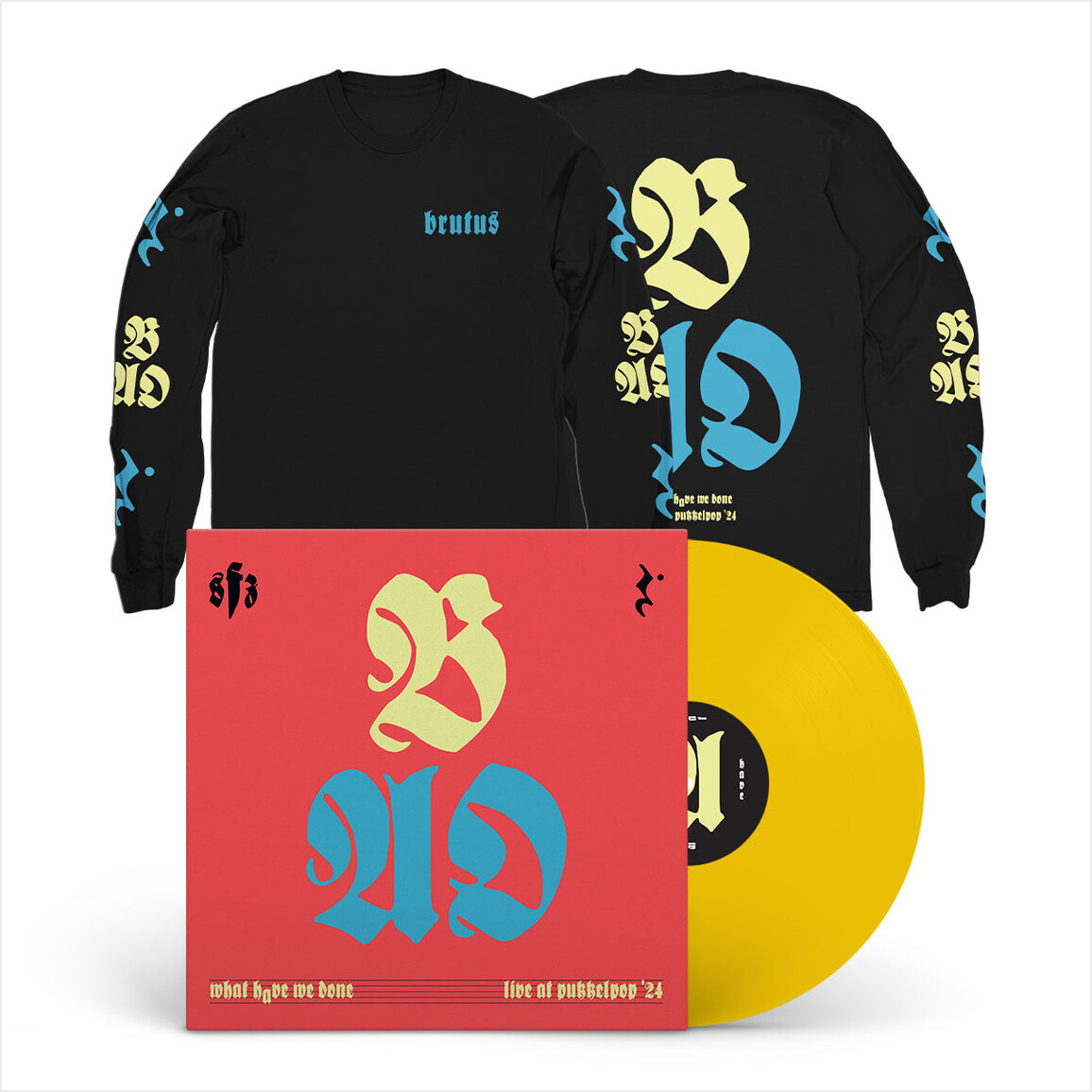 What Brutus And The Atomic Orchestra Merch Have We Done (Live At Pukkelpop) Long Sleeve Shirt Brutus And The Atomic Orchestra Shirt Father's Day Gifts For Besties