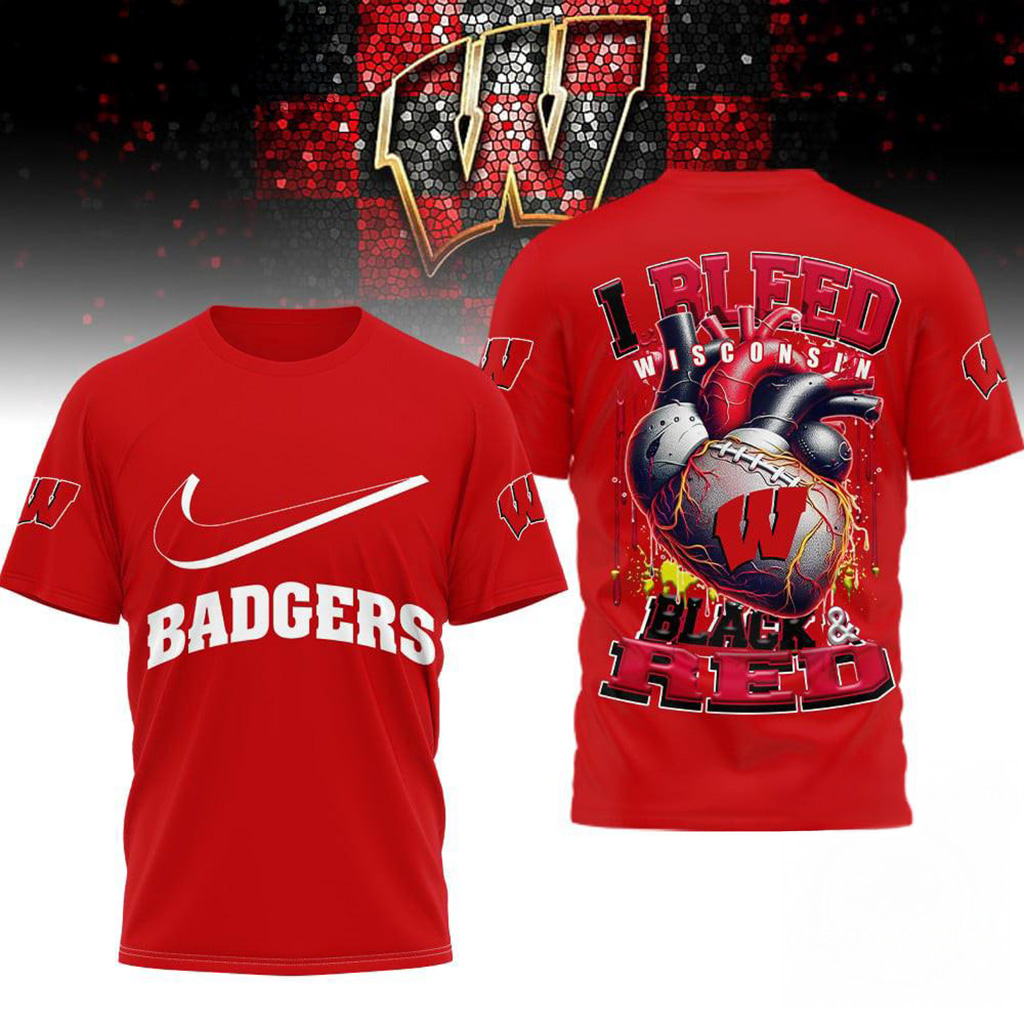 Wisconsin Badgers 2025 NCAA I Bleed Shirt Wisconsin Badgers Merch Football Fan Gift Ideas