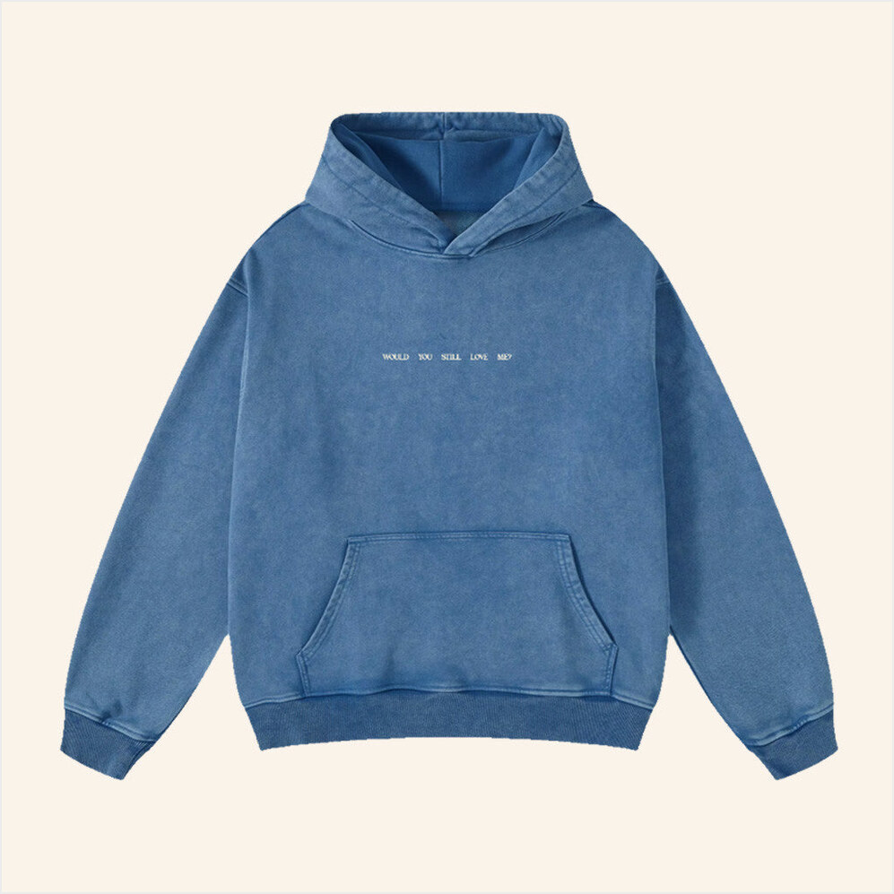 Would You Still Love Me WYSLM Hoodie Fletcher Merch Gifts For Music Fans BFF Gifts Ideas